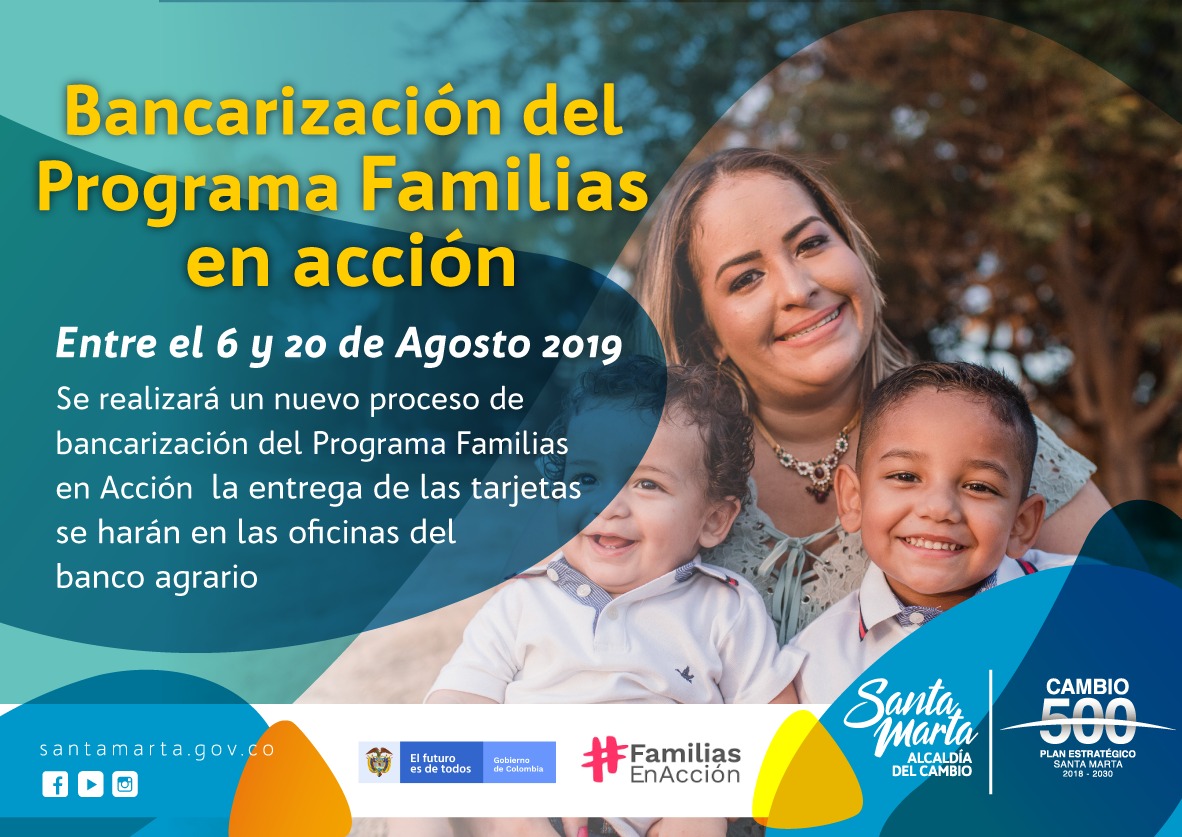 Alcaldía del Cambio iniciará proceso de bancarización del Programa Familias en Acción Alcaldía del Cambio iniciará proceso de bancarización del Programa Familias en Acción